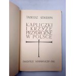 Tadeusz Seweryn - Kapliczki i Krzyże przydrożne w Polsce - Warszawa 1958