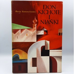 Kuncewiczowa M. - Don Kichote and the Nanny - Warsaw 1965