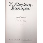 Pagaczewski S. - Z biegiem Dunajca -[il. Saysse Tobiczyk] Warszawa 1957