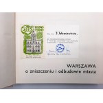 Ciborowski A. - Warszawa o zniszczeniu i odbudowie miasta - Warszawa 1969