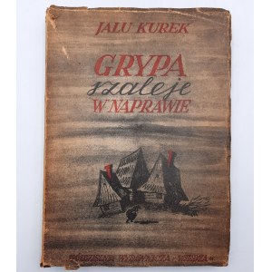 Jalu Kurek - Grypa szaleje w Naprawie - [Autogramm], Warschau 1947