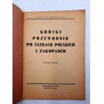 Zwoliński T. - Krótki przewodnik po Tatrach Polskich i Zakopanem - Zakopane 1949
