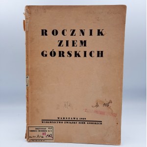 Praca zbiorowa - Rocznik Ziem Górskich - Warszawa 1939