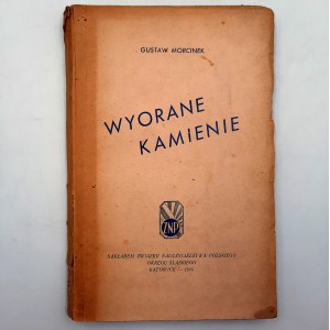 Morcinek G. - Gepflügte Steine [Autograph der Schwester des Autors], 1. Auflage, Kattowitz 1946