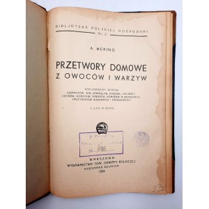 Mering A. - Przetwory Domowe z owoców i warzyw - Warszawa 1934