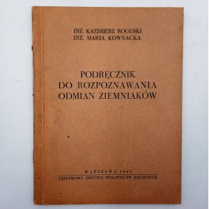 Roguski K. - Manual for the recognition of potato varieties - Warsaw 1949.
