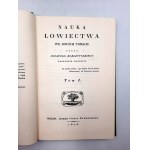 Bobiatyński I. - Die Wissenschaft der Jagd in zwei Bänden - Vilnius 1823 [Nachdruck].
