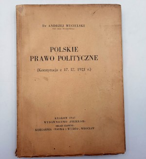 Mycielski A. - Polskie prawo polityczne - Kraków 1947