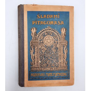 Jeleński S. - Śladami Pitagorasa - Pierwsze Wydanie, Poznań 1928