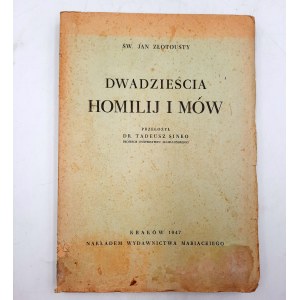Jan Złotousty - Dwadzieścia Homilij i Mów - Kraków 1947