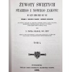 Piotr Skarga - Zywoty Świetych Starego i Nowego Zakonu - Petersburg 1862 [reprint]