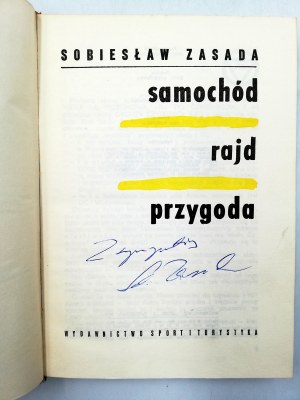 Zasada S. - Samochód, rajd , przygoda - Warszawa 1970 [autograf]
