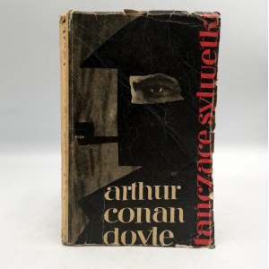 Arthur Conan Doyle - Tancujúce siluety - Poznaň 1967, prvé vydanie