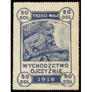 WYCHODŹCTWO Ojczyźnie. Trzeci maj 1918.