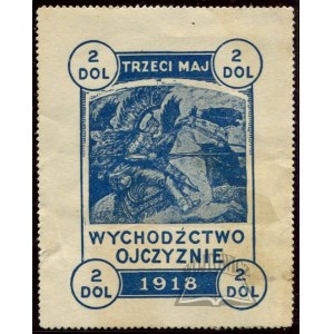 WYCHODŹCTWO Ojczyźnie. Trzeci maj 1918.