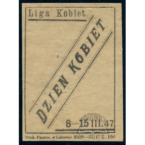 LIGA Kobiet. Dzień Kobiet 8 - 15 III. 47.