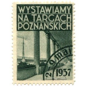 (TARGI i wystawy) Wystawiamy na Targach Poznańskich. 2-9 maj 1937.