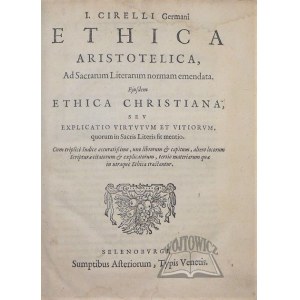 CRELLIUS Johann Franc., Ethica Aristotelica, ad sacrarum literarum normam emendata.