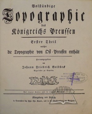 GOLDBECK Jan Fryderyk, Vollständige Topographie des Königreichs Preussen.