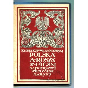 BANDURSKI Władysław Biskup, Poland and Rosya in the songs of the nation's greatest bards.