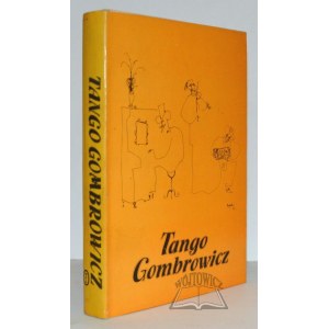 GOMBROWICZ Witold, Tango.