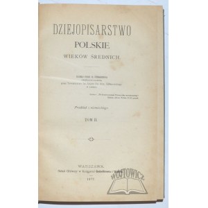 ZEISSBERG H.(einrich Ritter von), Dziejopisarstwo polskie wieków średnich.