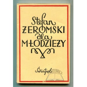 ŻEROMSKI Stefan, For Youth.
