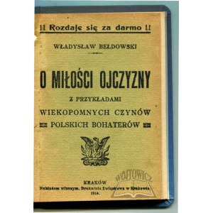 BEŁDOWSKI Władysław, O miłości ojczyzny.