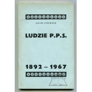 CIOŁKOSZ Adam, Ľudia P. P. S. 1892-1967.