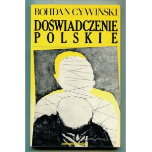 CYWIŃSKI Bohdan, Doświadczenie polskie.