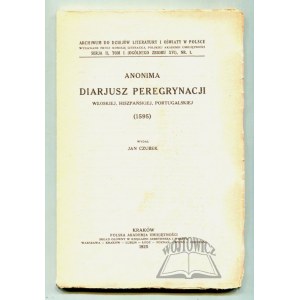 CZUBEK Jan, Anonima diarjusz peregrynacji włoskiej, hiszpańskiej, portugalskiej (1595).