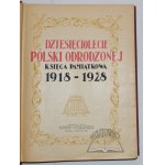 DZIESIĘCIOLECIE Polski Odrodzonej.