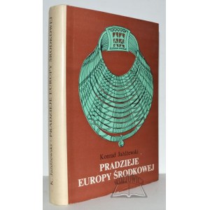 JAŻDŻEWSKI Konrad, Pradzieje Europy Środkowej.