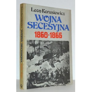 CORUSIEWICZ Leon, Občanská válka 1860-1865.