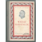 LIPIŃSKI Wacław, velkomaršál (1867-1935).