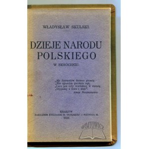 SKULSKI Władysław, Dzieje narodu polskiego w skróceniu.