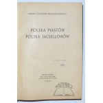 WOJCIECHOWSCY Maria a Zygmunt, Polsko Piastovců a Jagellonců.