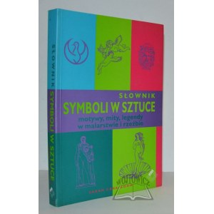 CARR-Gomm Sarah, Dictionary of Symbols in Art. Motifs, myths, and legends in painting and sculpture.