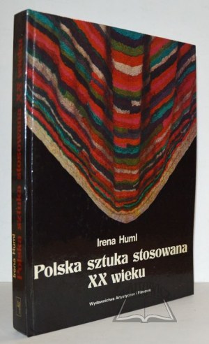 HUML Irena, Polska szytuka stosowana XX wieku.