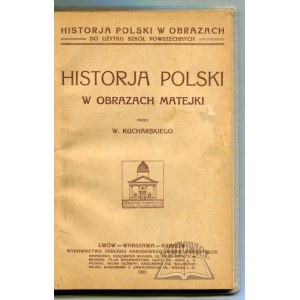 KUCHARSKI Wiktor, Historja Polski w obrazach Matejki.