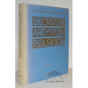 SŁOWNIK artystów polskich i obcych w Polsce działających. T. 4.