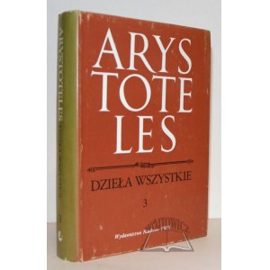 ARYSTOTELES, Complete Works. Volume 3.