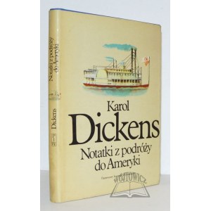 DICKENS Charles, Notes from a Journey to America.