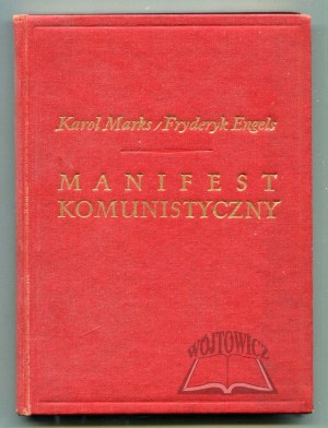 MARKS Karol, Engels Fryderyk, Manifest komunistyczny.