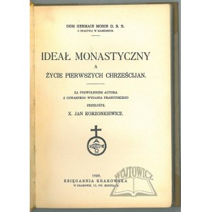 MORIN Dom Germain, Ideał monastyczny a życie pierwszych chrześcijan.