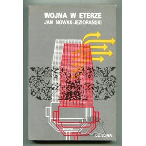 NOWAK Jan (Zdzisław Jeziorański), Wojna w eterze. Vzpomínky.