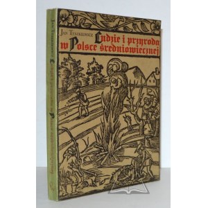 TYSZKIEWICZ Jan, People and nature in medieval Poland.