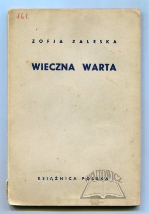 ZALESKA Zofja, Wieczna warta. Opowieść o polskich kobietach.