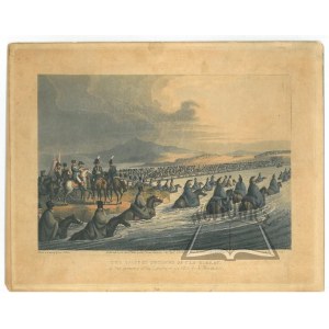 (NAPOLEON). Chvályhodný přechod přes řeku Němen při zahájení tažení v roce 1812 Napoleonem Bonapartem.