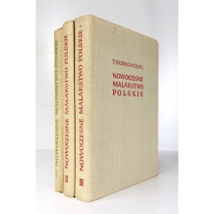 DOBROWOLSKI Tadeusz - Nowoczesne malarstwo polskie. T. 1-3. Wrocław 1957-1964. ossolineum. 4, s. 459, [1], dosky;.